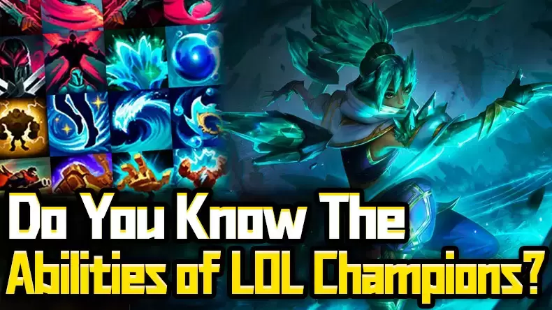 Do You Know The Abilities of LOL Champions? Quiz