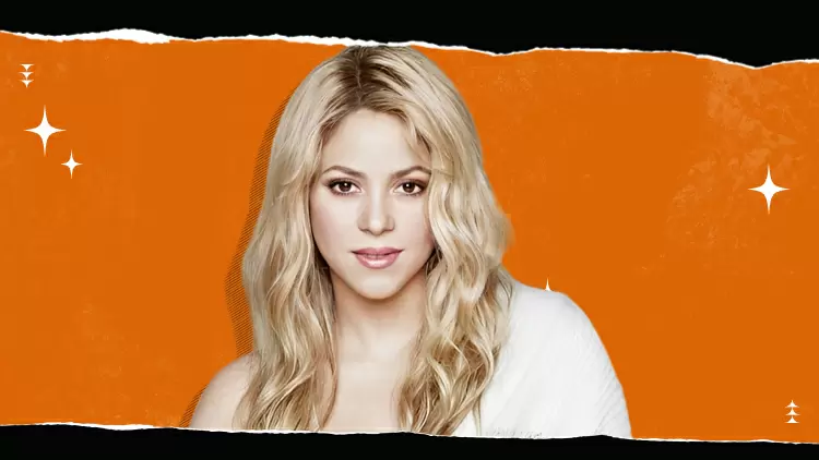 Wow, you must be a devoted listener to Shakira.