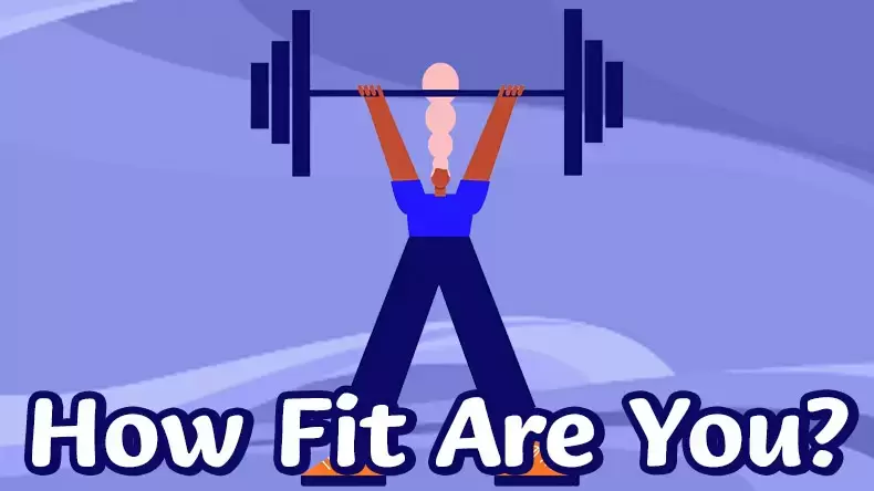 How Fit Are You? Quiz