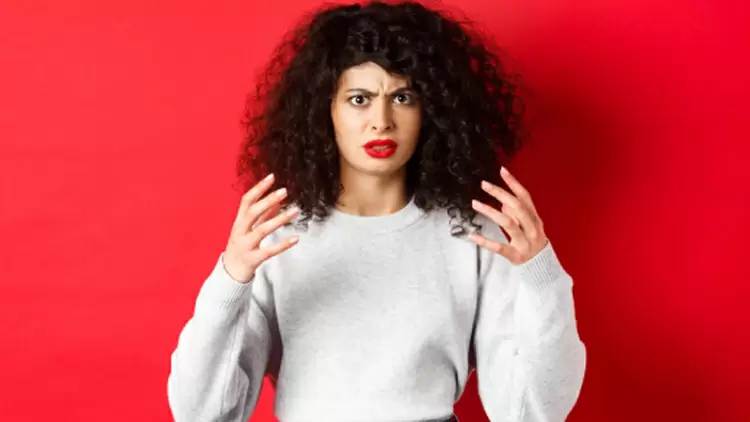  When you are angry at someone, you will: 