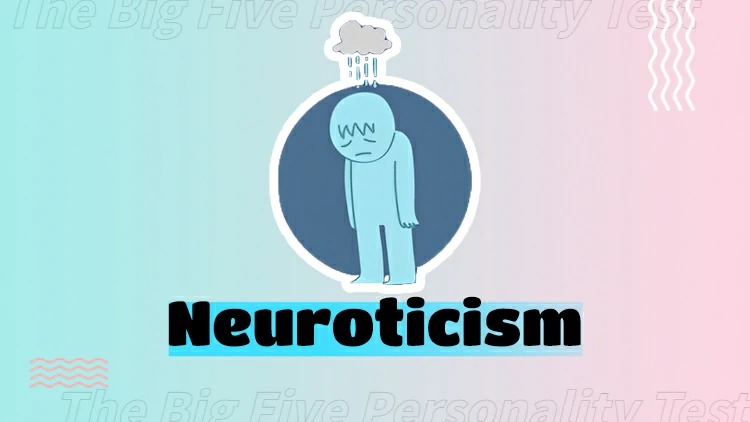 You score high in Neuroticism (also known as Emotional Stability)
