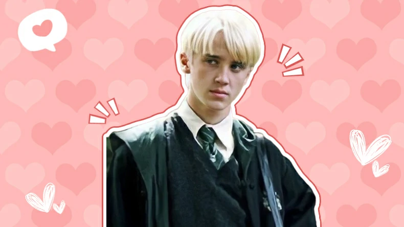 You should marry Draco Malfoy.