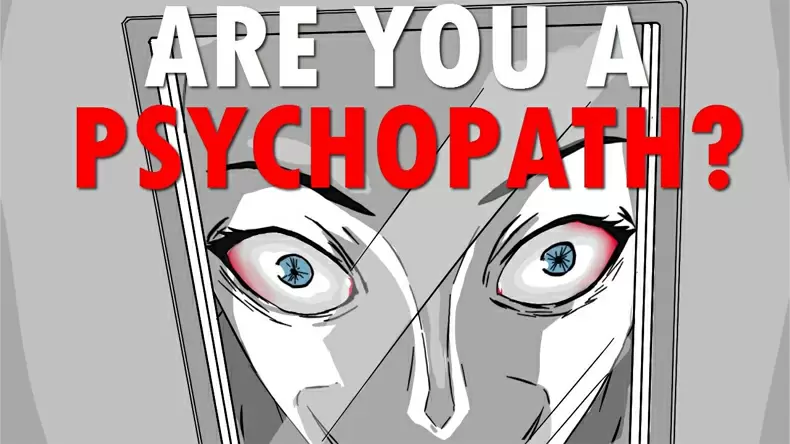 Psychopathy Test - Am I a Psychopath? Quiz